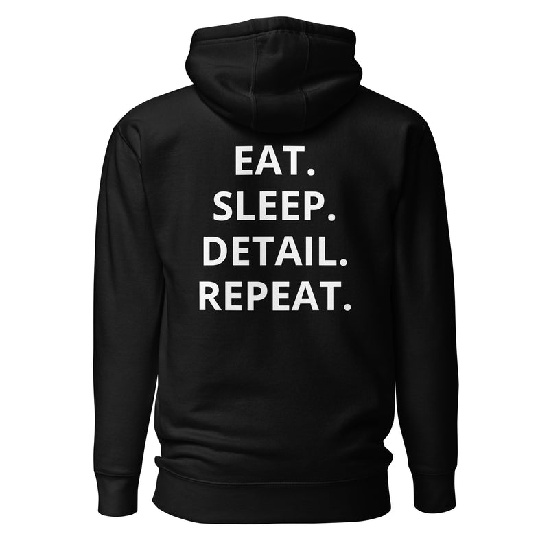 EAT. SLEEP. DETAIL. REPEAT. Unisex Hoodie